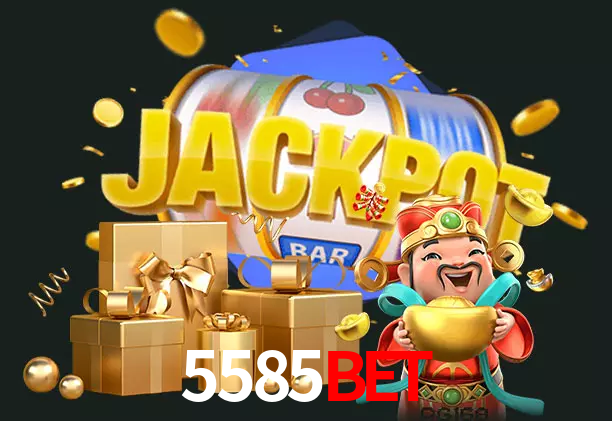 5585Bet bet